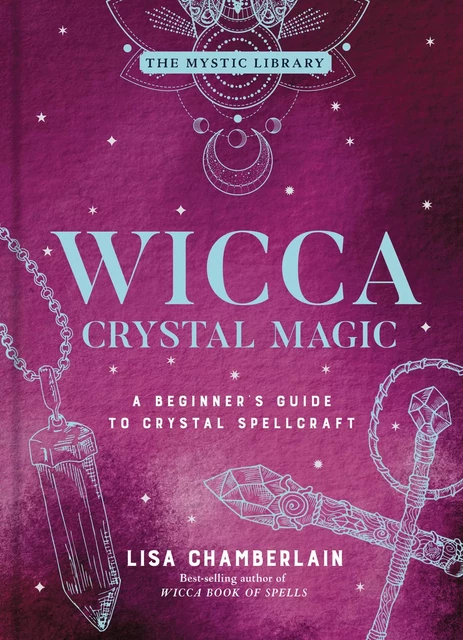 Wicca Crystal Magic - Lisa Chamberlain - Sterling Ethos