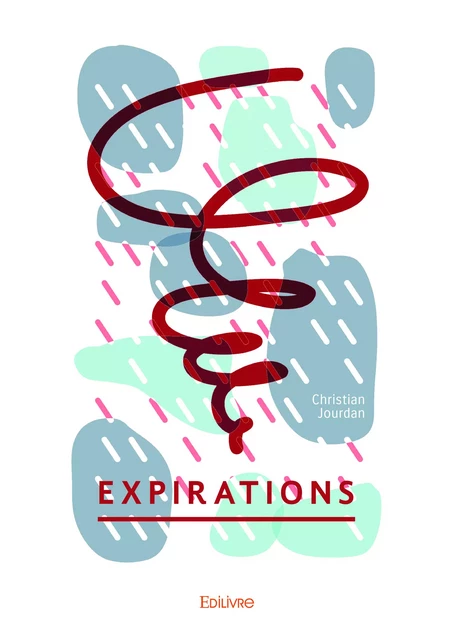 Expirations - Christian Jourdan - Editions Edilivre