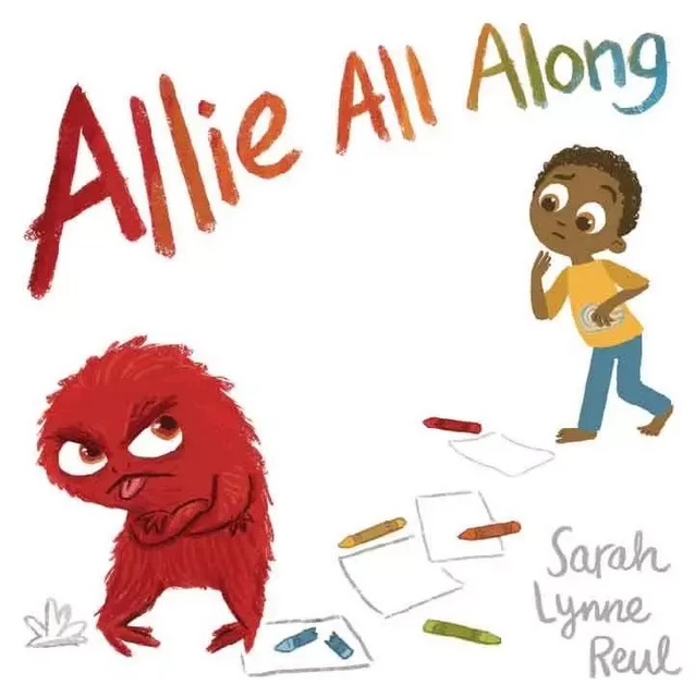 Allie All Along - Sarah Lynne Reul - Sterling Children's Books