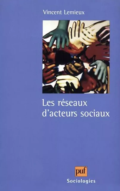 Les réseaux d'acteurs sociaux - Vincent Lemieux - Humensis