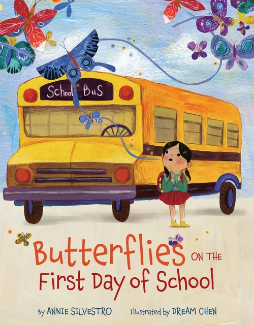 Butterflies on the First Day of School - Annie Silvestro - Sterling Children's Books