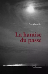 La hantise du passé