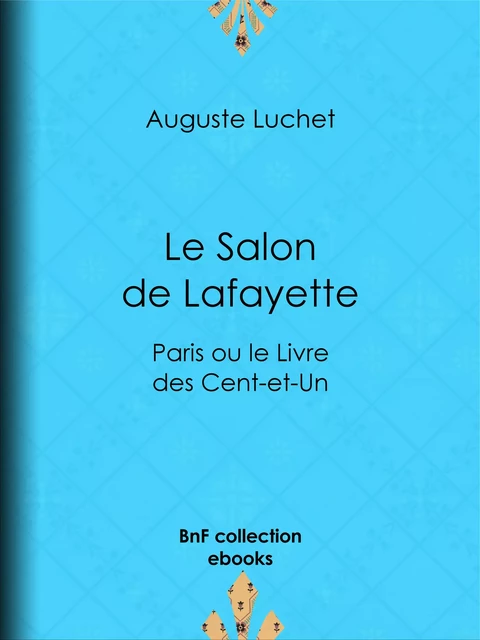 Le Salon de Lafayette - Auguste Luchet - BnF collection ebooks