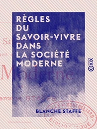 Règles du savoir-vivre dans la société moderne