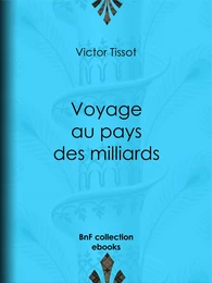 Voyage au pays des milliards