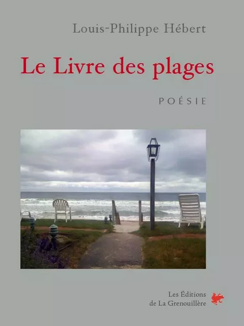 Le livre des plages - Louis-Philippe Hébert - Éditions De La Grenouillère Inc.