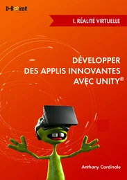 Développer des applis innovantes avec Unity - I. Réalité virtuelle