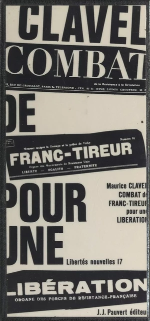 Combat de franc-tireur pour une libération - Maurice Clavel - (Pauvert) réédition numérique FeniXX