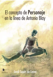 El concepto de personaje en la línea de Antonio Blay