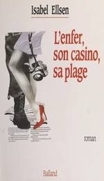 L'enfer, son casino, sa plage