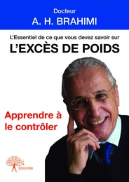 L'Essentiel de ce que vous devez savoir sur l'excès de poids