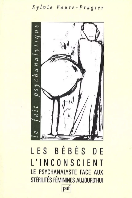 Les bébés de l'inconscient - Sylvie Faure-Pragier - Humensis