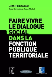 Faire vivre le dialogue social dans la fonction publique territoriale