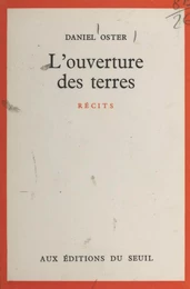 L'ouverture des terres