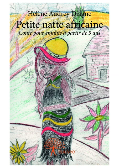 Petite natte africaine - Hélène Audrey Diagne - Editions Edilivre