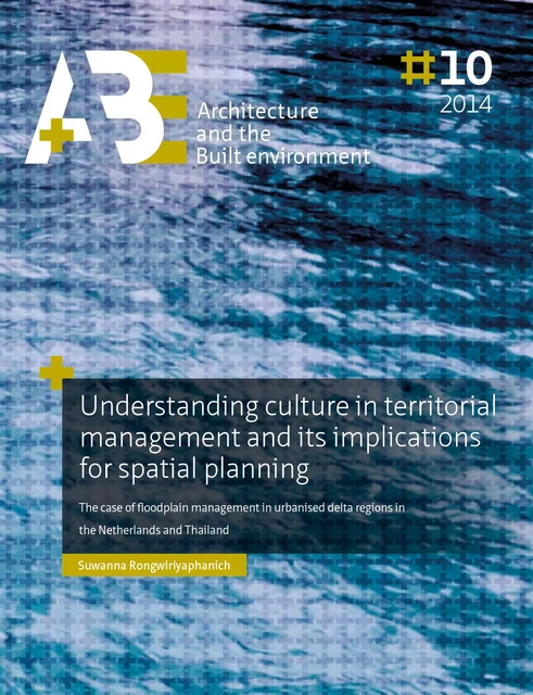 Understanding culture in territorial management and its implications for spatial planning. - Suwanna Rongwiriyaphanich - TU Delft