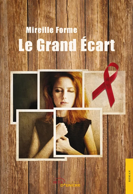 Le Grand Ecart - Mireille Forme - Editions Jets d'Encre