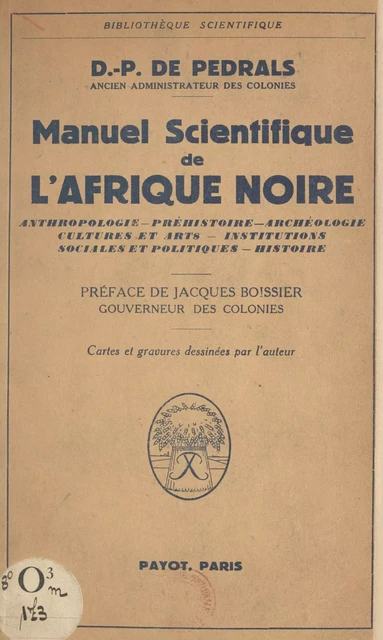 Manuel scientifique de l'Afrique noire - Denis-Pierre de Pedrals - (Payot & Rivages) réédition numérique FeniXX