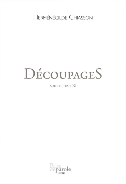 DécoupageS - Herménégilde Chiasson - Éditions Prise de parole