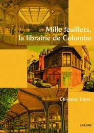 Mille feuillets, la librairie de Colombe