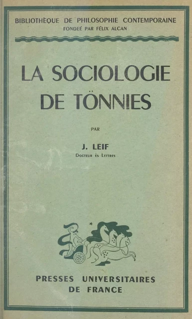 La sociologie de Tönnies - Joseph Leif - (Presses universitaires de France) réédition numérique FeniXX