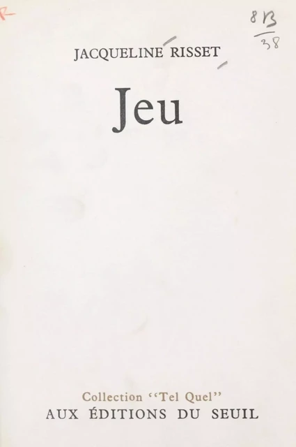 Jeu - Jacqueline Risset - (Seuil) réédition numérique FeniXX