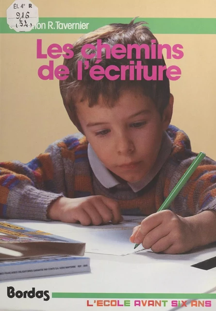 Les chemins de l'écriture - Gisèle Guillaud, Monique Hibon, Louisette Lelièvre-Bourdin - Bordas (réédition numérique FeniXX)