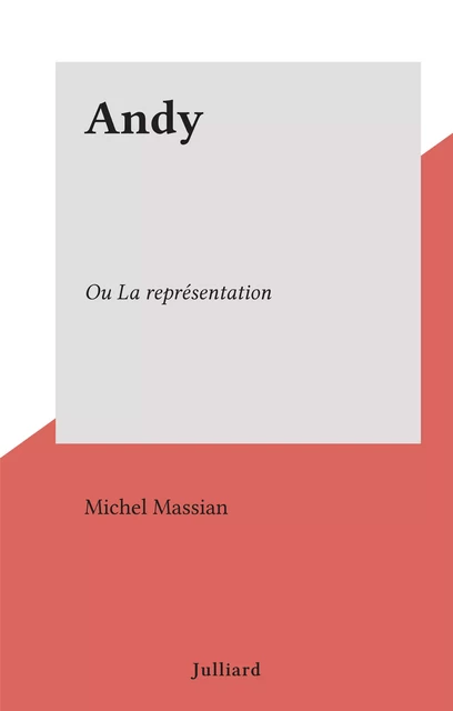 Andy - Michel Massian - (Julliard) réédition numérique FeniXX