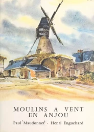 Moulins à vent en Anjou