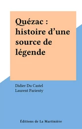 Quézac : histoire d'une source de légende