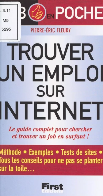 Trouver un emploi sur internet - Pierre-Éric Fleury - First (réédition numérique FeniXX)