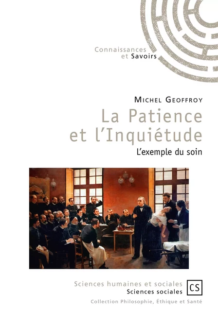 La Patience et l'Inquiétude - Michel Geoffroy - Connaissances & Savoirs