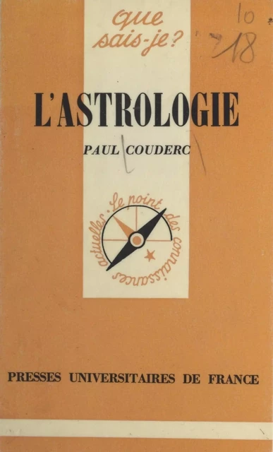 L'astrologie - Paul Couderc - (Presses universitaires de France) réédition numérique FeniXX