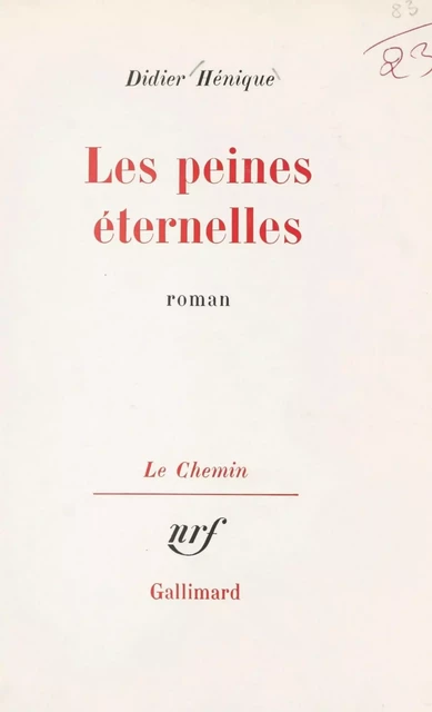 Les peines éternelles - Didier Hénique - (Gallimard) réédition numérique FeniXX