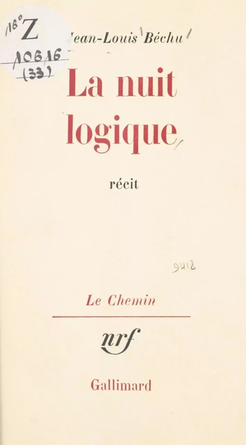 La nuit logique - Jean-Louis Béchu - (Gallimard) réédition numérique FeniXX