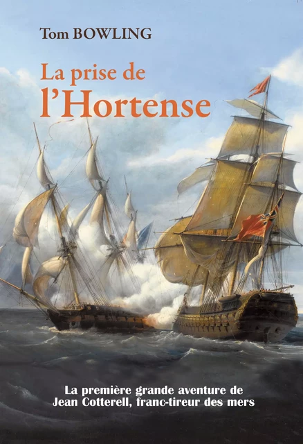 La Prise de l'Hortense - Tom Bowling - Ancre de Marine Editions