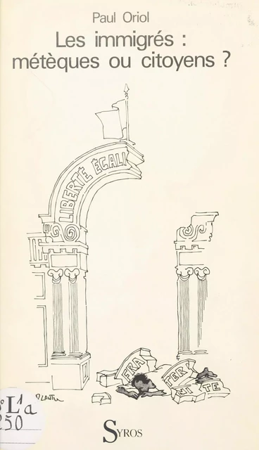 Les immigrés - Paul Oriol - (Syros) réédition numérique FeniXX