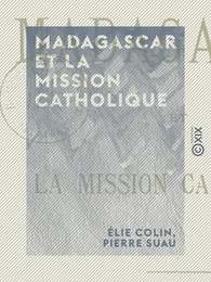 Madagascar et la mission catholique