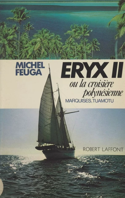 Eryx II - Michel Feuga - (Robert Laffont) réédition numérique FeniXX