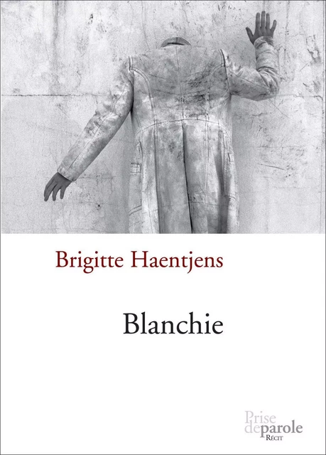 Blanchie - Brigitte Haentjens - Éditions Prise de parole