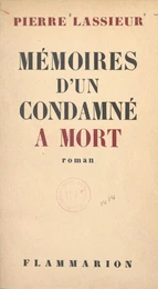 Mémoires d'un condamné à mort