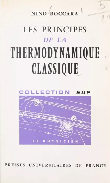 Les principes de la thermodynamique classique - Nino Boccara - (Presses universitaires de France) réédition numérique FeniXX