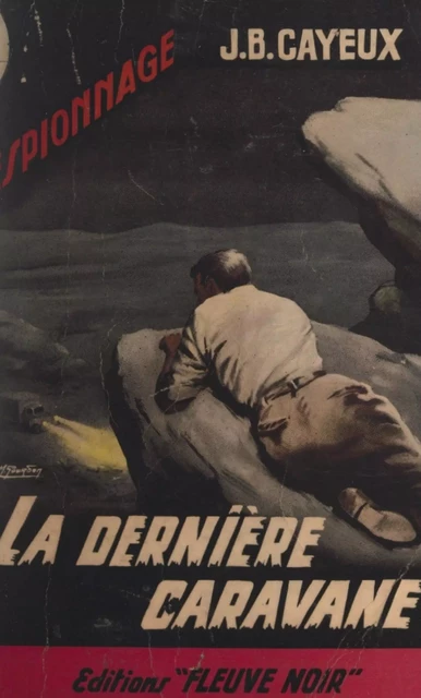 La dernière caravane - J.-B. Cayeux - (Fleuve Éditions) réédition numérique FeniXX