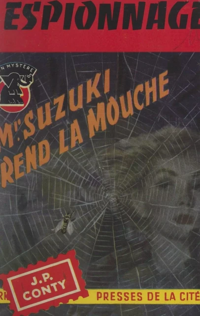 Mr. Suzuki prend la mouche - Jean-Pierre Conty - (Presses de la Cité) réédition numérique FeniXX