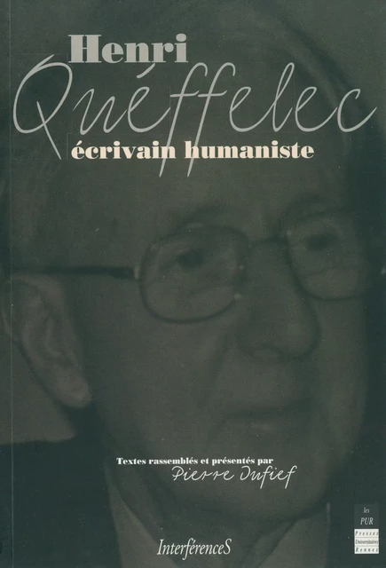 Henri Queffélec, écrivain humaniste -  - Presses universitaires de Rennes