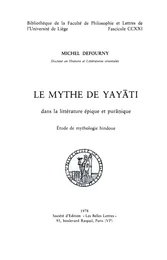 Le Mythe de Yayāti dans la littérature épique et purānique