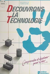 Découvrons la technologie