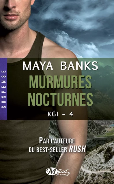 KGI, T4 : Murmures nocturnes - Maya Banks - Milady