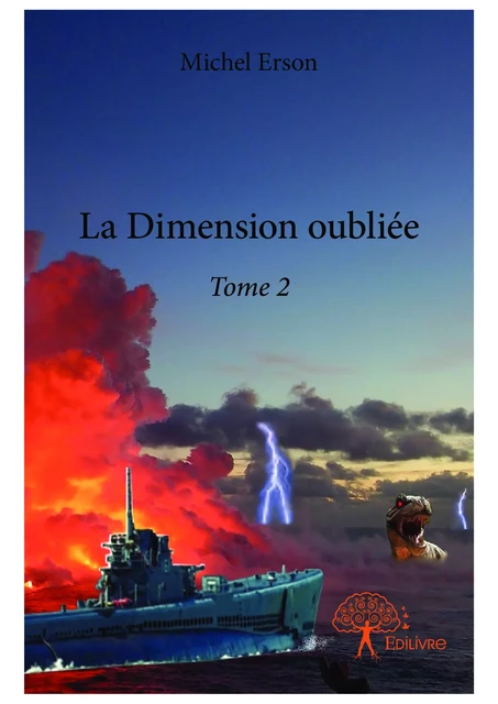 La Dimension oubliée - Tome 2 - Michel Erson - Editions Edilivre