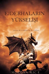 Ejderhaların Yükselişi (Krallar ve Büyücüler—1. Kitap)